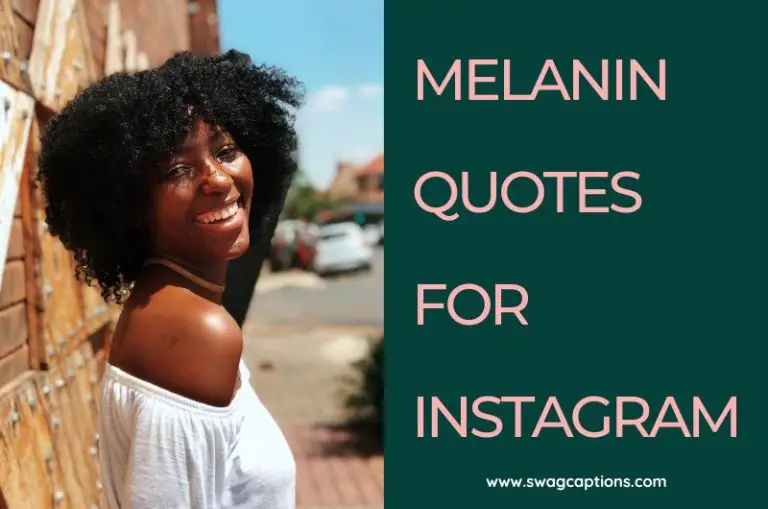 Melanin Quotes And Captions For Instagram