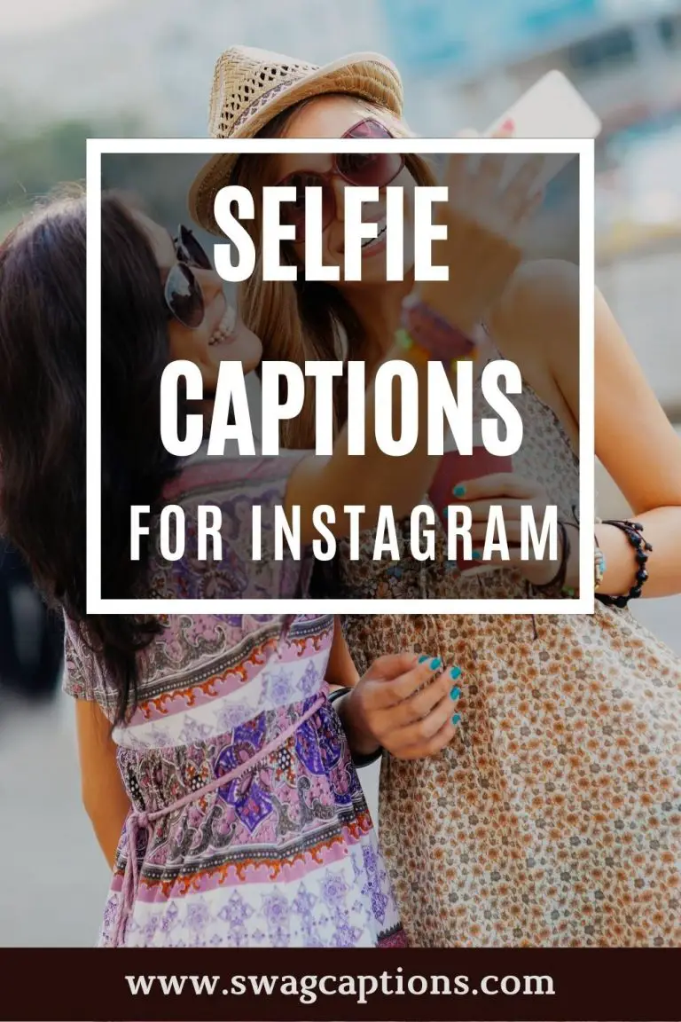 Best Selfie Captions And Quotes For Instagram In 2024