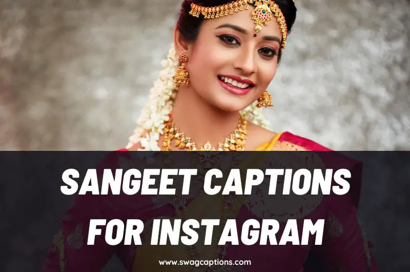 Sangeet Captions and Quotes For Instagram