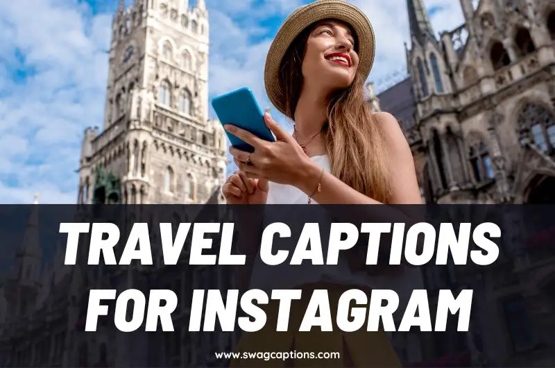 Travel and Vacation Captions for Instagram and Facebook
