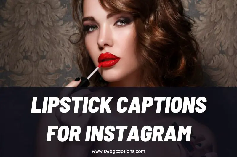 Lipstick Captions and Quotes for Instagram