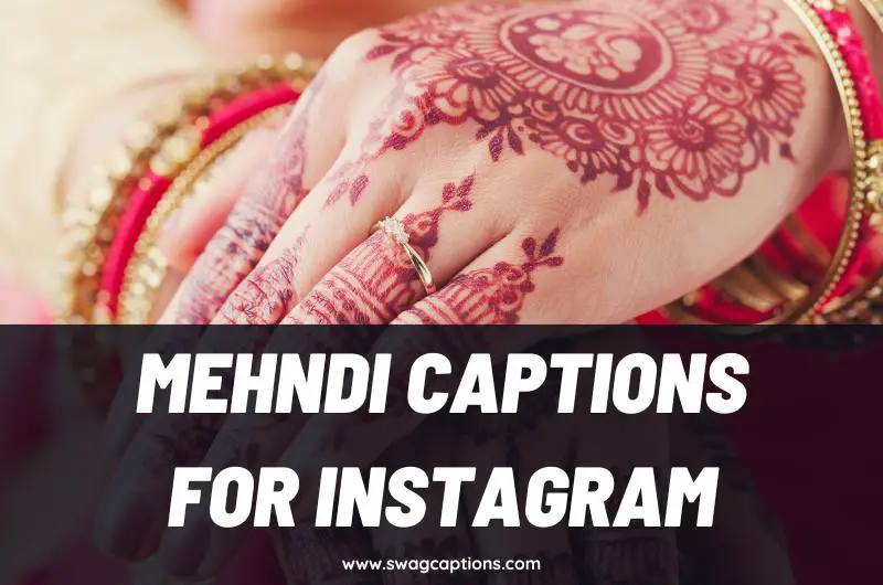 Mehndi Captions and Quotes for Instagram