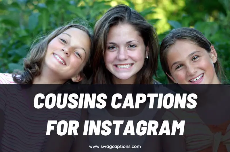Cousins Captions and Quotes for Instagram