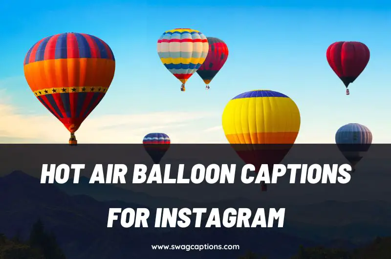Hot Air Balloon Captions and Quotes for Instagram