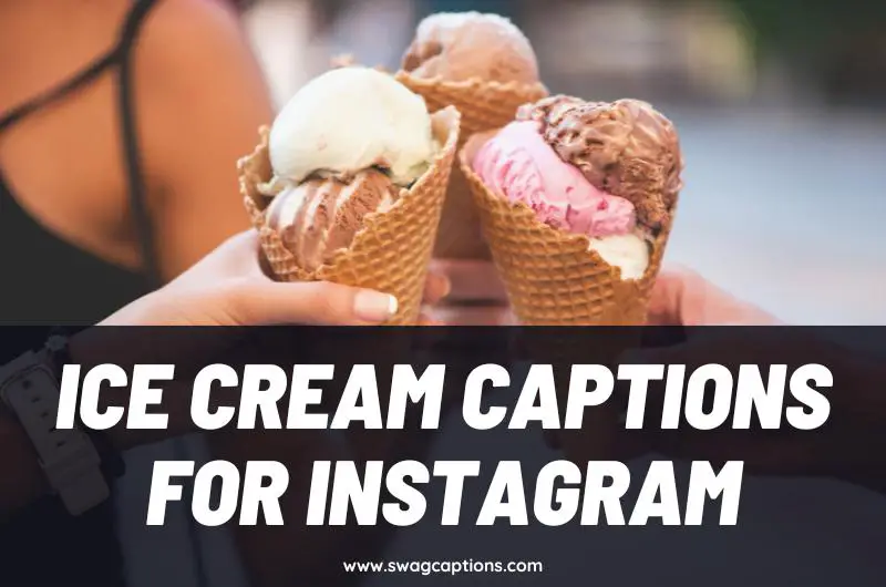 Ice Cream Captions & Quotes for Instagram