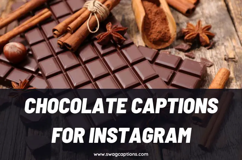 Instagram Captions For Chocolate Lovers