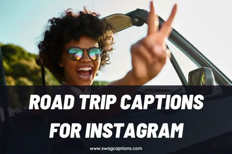 Road Trip Captions and Quotes for Instagram