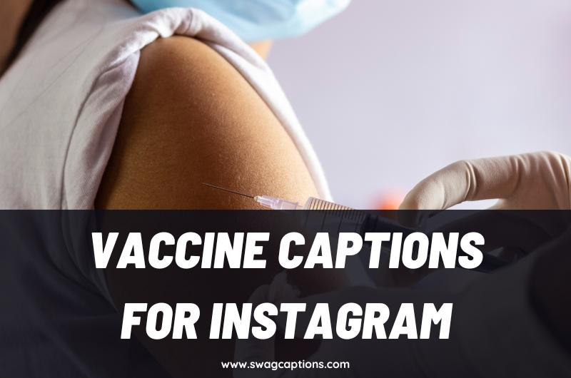 Vaccine Captions for Instagram