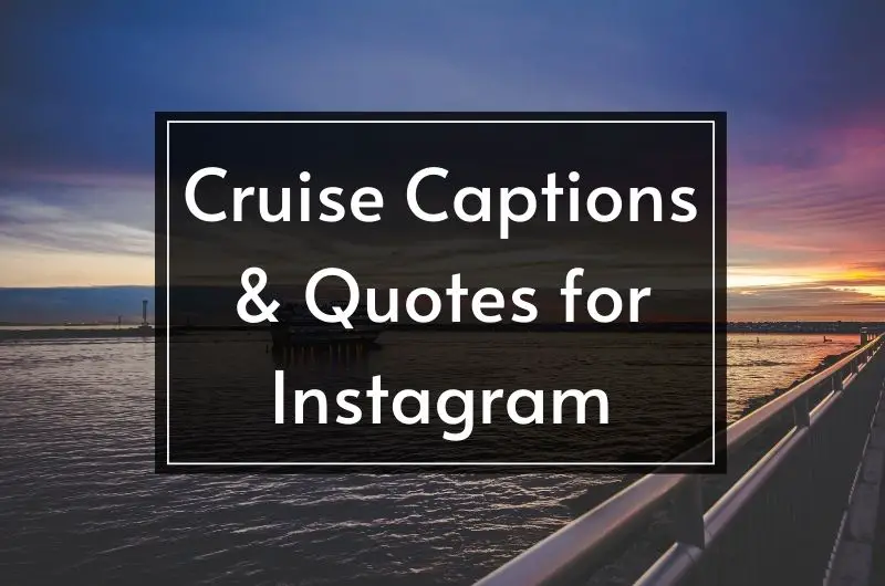 Best Cruise Captions and Quotes for Instagram