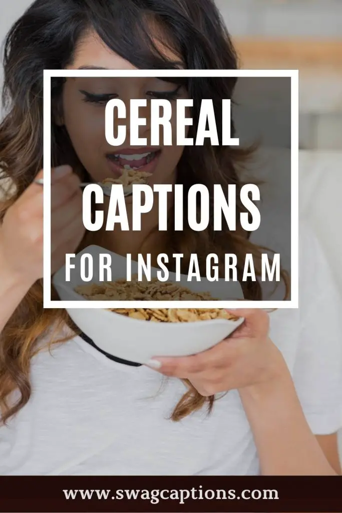 Cereal Captions For Instagram