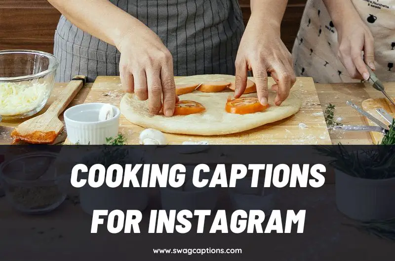 Cooking Captions and Quotes for Instagram