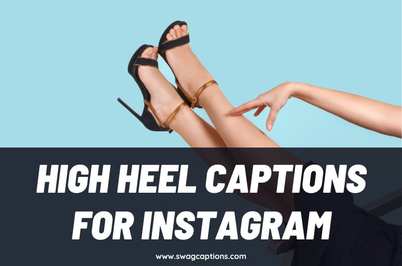 High Heel Captions For Instagram