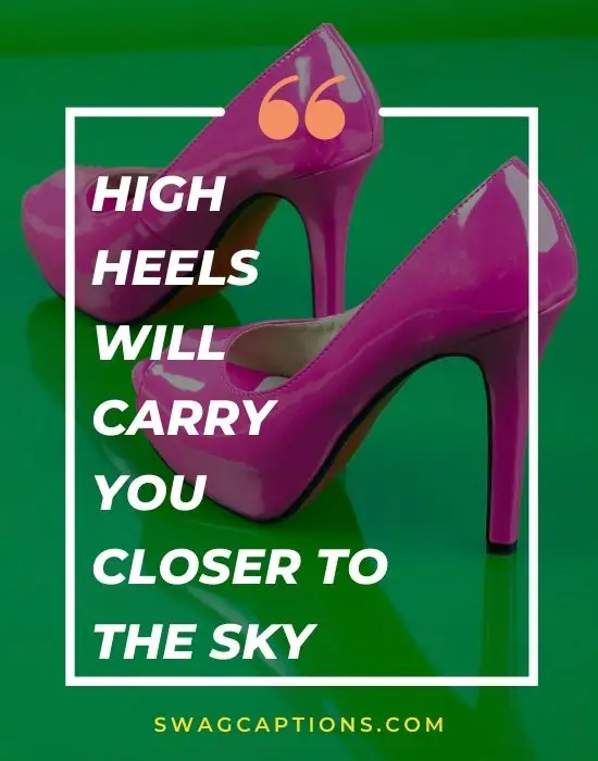 High heels will carry you closer to the sky