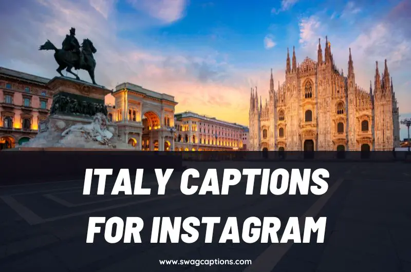 Italy Captions and Quotes for Instagram