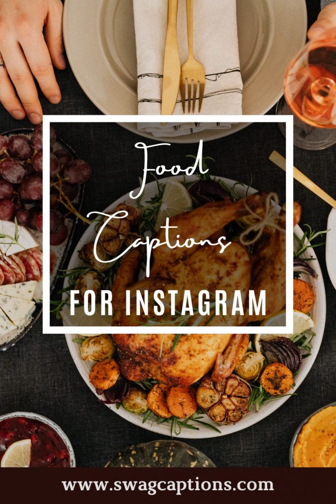 food captions and quotes for Instagram