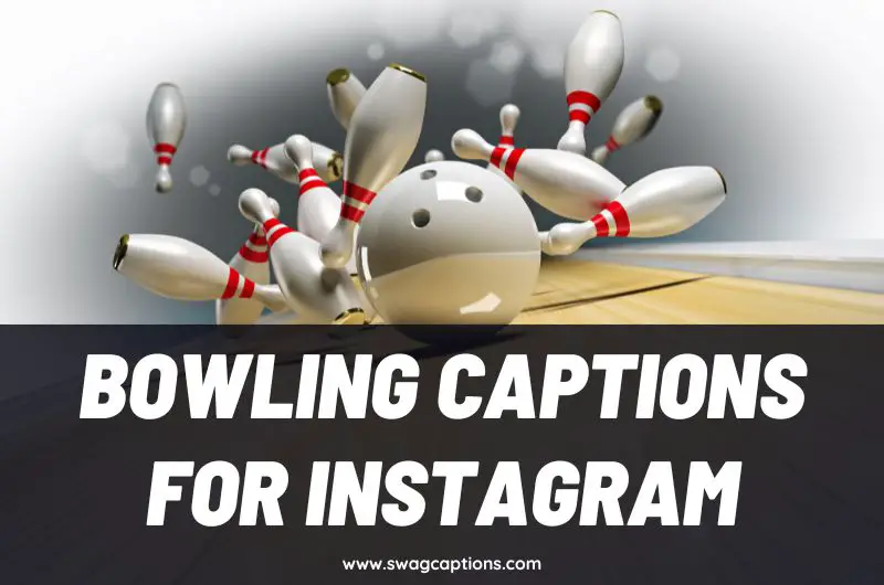 Bowling Captions and Quotes for Instagram
