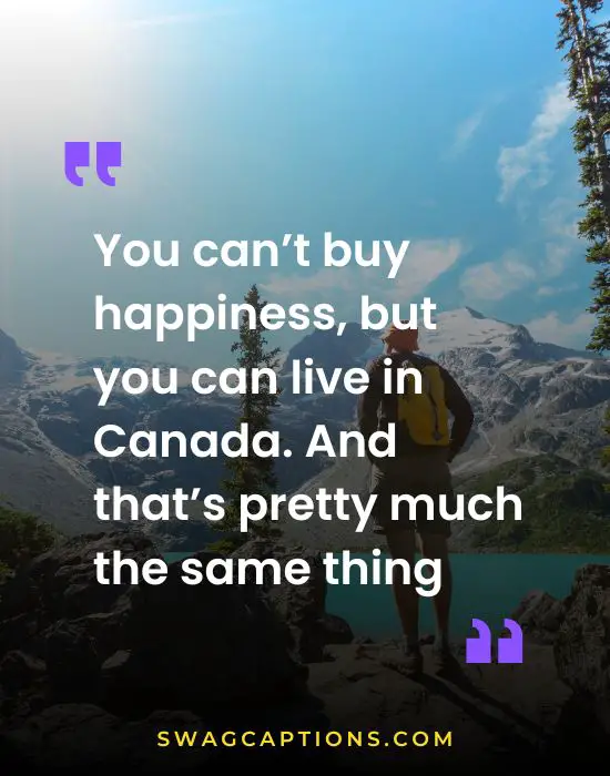 Canada quotes and captions for Instagram