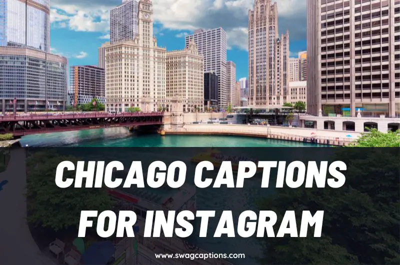 Chicago Captions and Quotes for Instagram