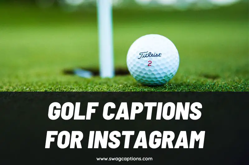 Golf Captions and Quotes for Instagram