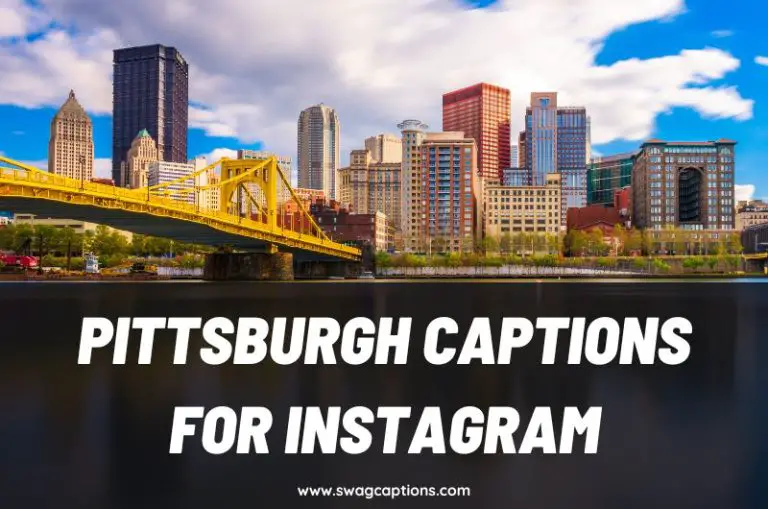 Pittsburgh Captions and Quotes for Instagram