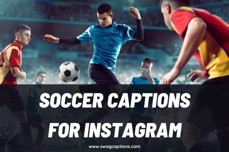 Soccer Captions and Quotes for Instagram