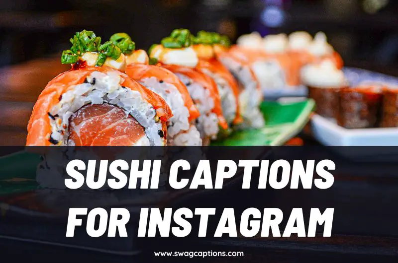 Sushi Captions and Quotes for Instagram