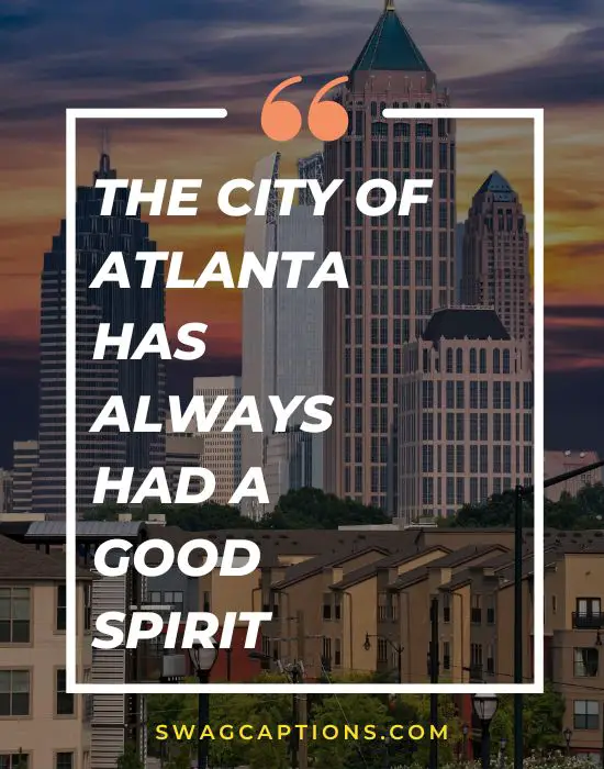 The city of Atlanta has always had a good spirit