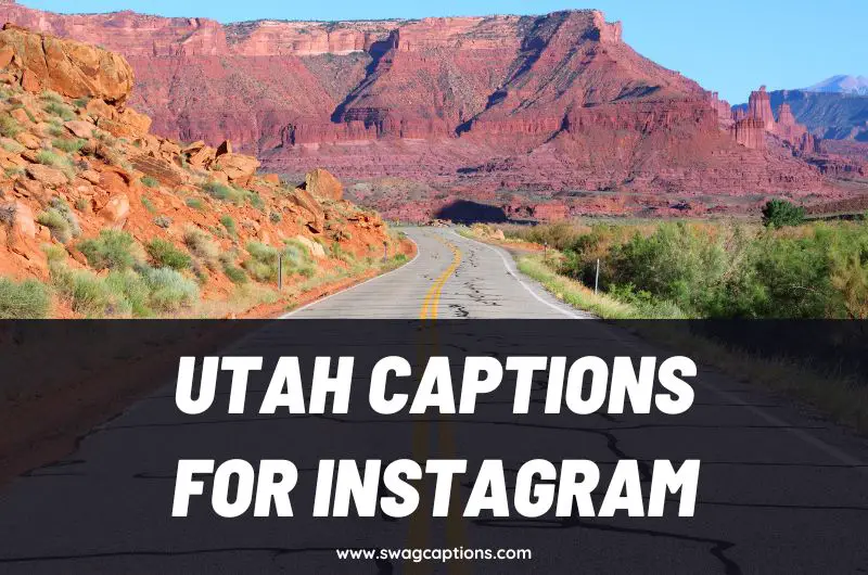 Utah Captions and Quotes for Instagram