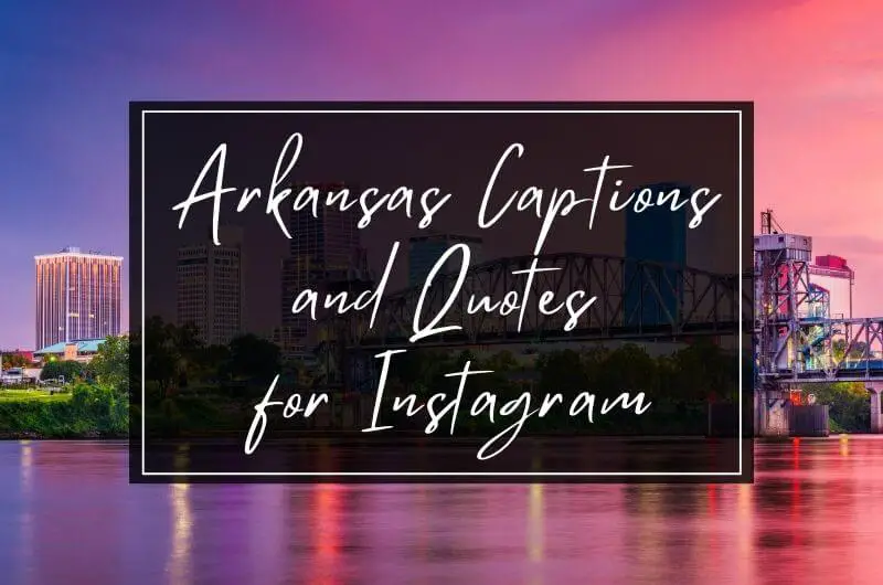 arkansas captions and quotes for Instagram