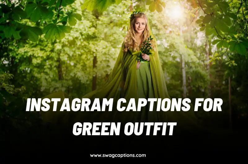 green outfit captions