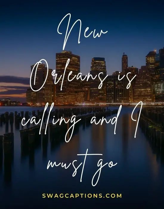 New Orleans Captions and quotes for Instagram