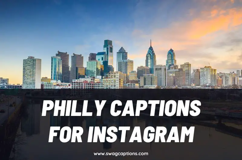 philadelphia captions and quotes for Instagram