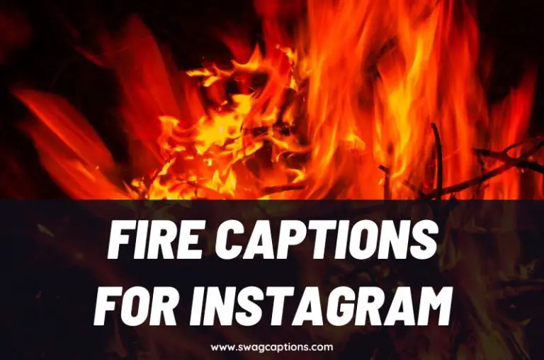 Fire Captions And Quotes For Instagram 768x509 