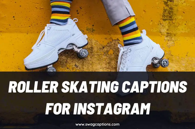 Roller Skating Captions And Quotes For Instagram