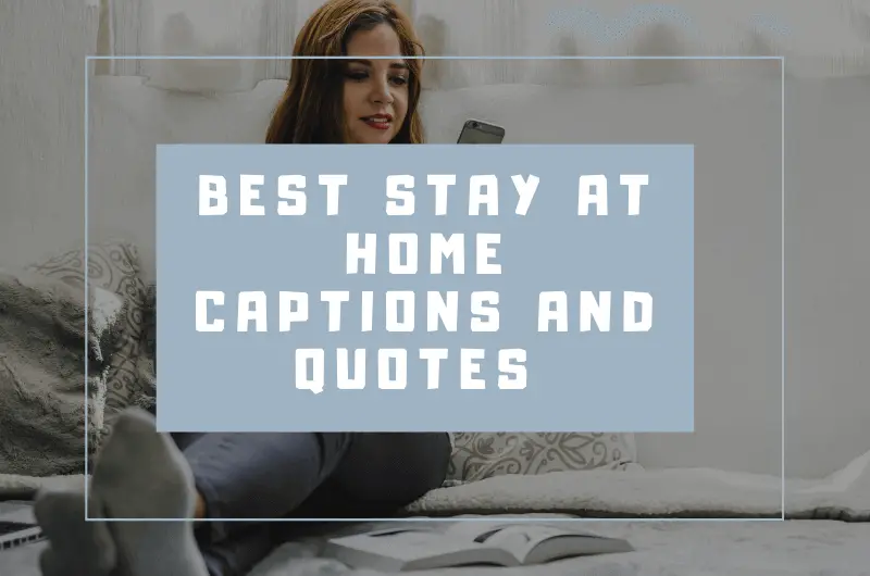 Stay At Home Captions for Instagram