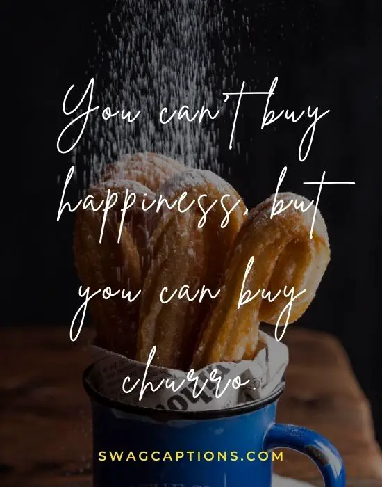 Funny Churro Captions and Quotes for Instagram