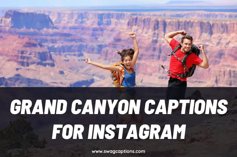 Grand Canyon Captions and Quotes for Instagram