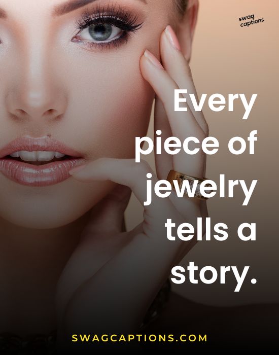 Jewelry quotes and captions for Instagram