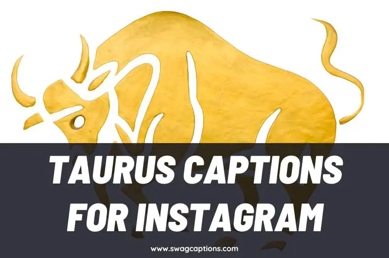 Taurus Captions And Quotes For Instagram