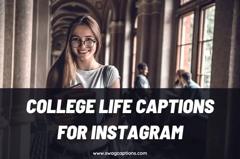 college life captions for Instagram