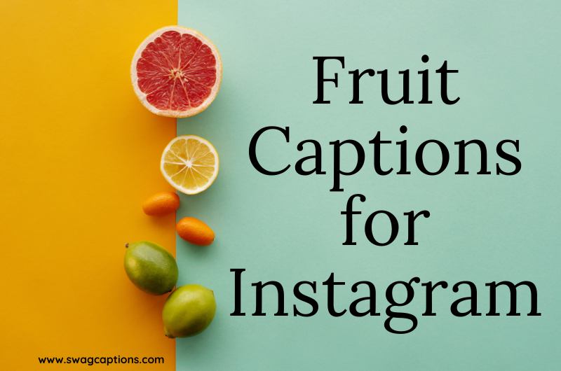 fruit captions for Instagram