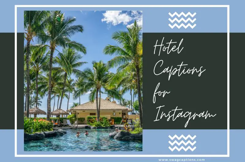 hotel captions for Instagram