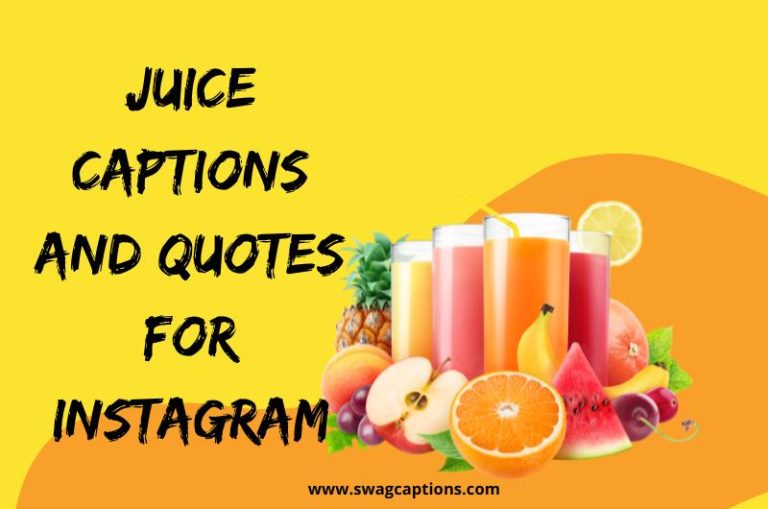 juice captions and quotes for Instagram