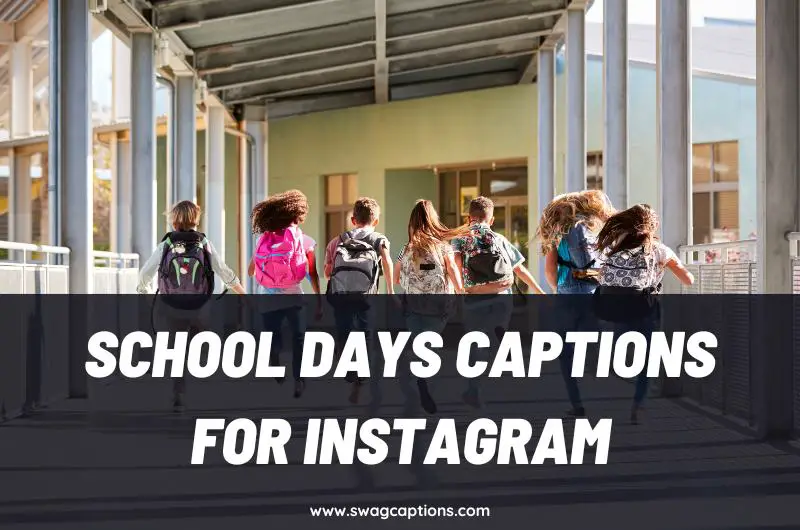 school days captions for Instagram
