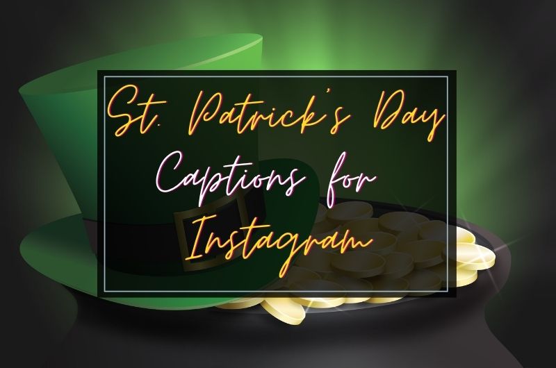 st patricks day captions for Instagram