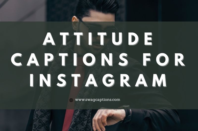 Attitude captions for Instagram