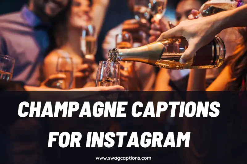 Champagne Captions and Quotes for Instagram