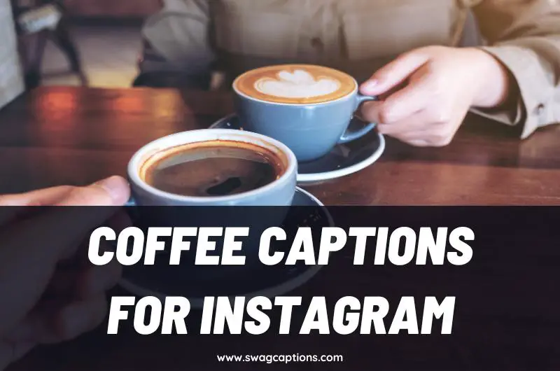 Coffee Captions and Quotes for Instagram
