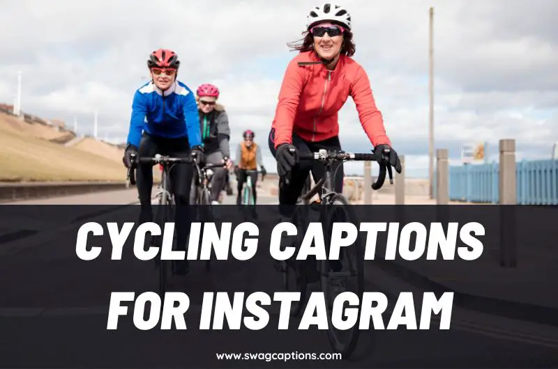 Cycling Captions and Quotes For Instagram