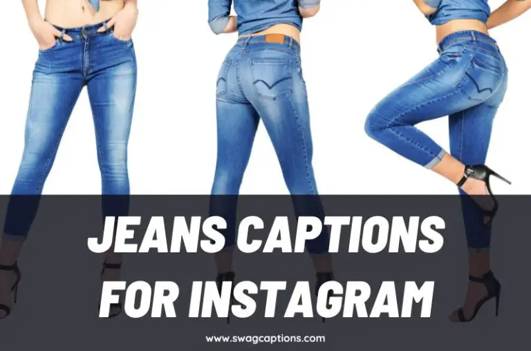 Jeans Captions and Quotes for Instagram